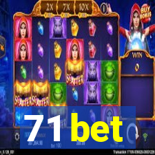 71 bet